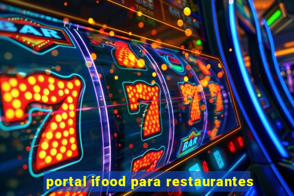 portal ifood para restaurantes